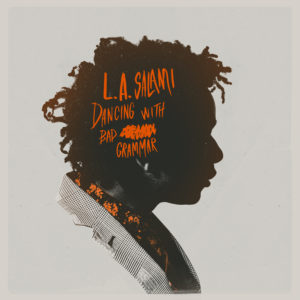 L.A.Salami_Dancing_With_Bad_Grammar_Album